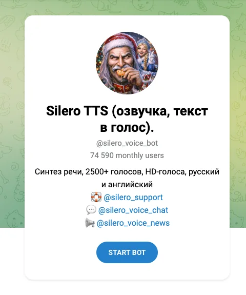 Страница бота Silero TTS в Telegram: описание «Синтез речи, 2500+ голосов, HD-голоса, русский и английский», около 74 590 пользователей в месяц и кнопка Start Bot